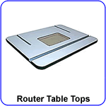 Router Table Tops
